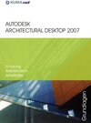 Buchcover Autodesk Architectural Desktop 2007. Grundlagen