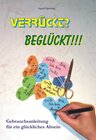 Buchcover Verrückt? Beglückt!!!