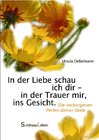 Buchcover In der Liebe schau ich Dir - in der Trauer mir, ins Gesicht