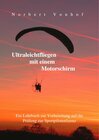 Buchcover Ultraleichtfliegen mit einem Motorschirm