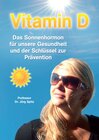 Buchcover Vitamin D - Das Sonnenhormon für unsere Gesundheit und der Schlüssel zur Prävention