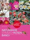 Buchcover Naturnahe Rosen. Band 1: Strauchrosen.