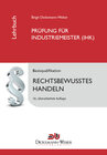 Buchcover Industriemeister - Lehrbuch: Rechtsbewusstes Handeln