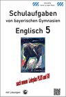 Buchcover Englisch 5 (English G Access 5), Schulaufgaben von bayerischen Gymnasien mit Lösungen nach LehrplanPlus und G9