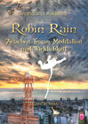Buchcover Robin Rain: Zwischen Traum, Meditation und Wirklichkeit