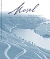 Buchcover Mosel. Eine Hommage von der Quelle zur Mündung