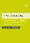 Buchcover THE GREEN BOOK-  Wie wir Nachhaltigkeit als Erfolgsfaktor in Wirtschaft und Management integrieren. Ein Leitfaden für Un