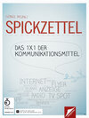 Buchcover SPICKZETTEL - Das 1x1 der Kommunikationsmittel