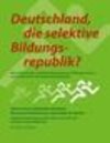 Buchcover Deutschland, die selektive Bildungsrepublik?