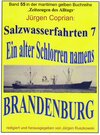 Buchcover Salzwasserfahrten 7 Ein Alter Schlorren namens „Brandenburg"