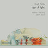 Buchcover Rolf Gith - sign of light. Malerei/ Painting 2009-2013
