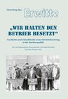 Buchcover Erwitte - "Wir halten den Betrieb besetzt"