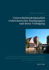 Buchcover Unterschichtenkriminalität verbrecherischer Randgruppen und deren Verfolgung