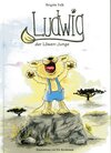 Buchcover Ludwig, der Löwen-Junge