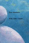 Buchcover Wille, Stille, Glaube