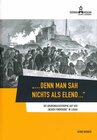 Buchcover "... denn man sah nichts als Elend ..."