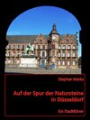 Buchcover Auf der Spur der Natursteine in Düsseldorf - Ein Stadtführer