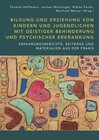 Buchcover Bildung und Erziehung von Kindern und Jugendlichen mit geistiger Behinderung und psychischer Erkrankung