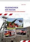 Buchcover Feuerwehren der Region
