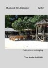 Buchcover Thailand für Anfänger Teil 2 oder wie es weiter ging