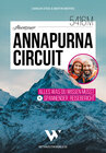 Buchcover Abenteuer Annapurna Circuit – Alles was du wissen musst + spannender Reisebericht | Mit Tipps zu Route, Permits, Visum, 
