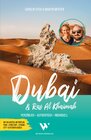 Buchcover Reiseführer Dubai & Ras Al Khaimah: Persönlich – Authentisch – Individuell | City- & Outdoor-Guide mit 68 Karten, Metrop