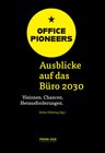 Buchcover OFFICE PIONEERS: Ausblicke auf das Büro 2030
