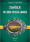 Buchcover Zurück in den Highlands / Die leidenschaftliche Highland-Lovestory von Susan G. MacNell Bd.2