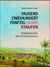 Buchcover Tausendzweihundertfünfzig Jahre Staufen