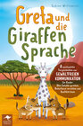 Buchcover Greta und die Giraffensprache – 8 anschauliche Tiergeschichten zur Gewaltfreien Kommunikation für Kinder: Über Gefühle s