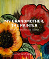 Buchcover MY GRANDMOTHER, THE PAINTER