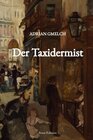 Buchcover Der Taxidermist (Historischer Roman, Frankreich, Paris)