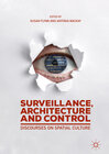 Buchcover Surveillance, Architecture and Control