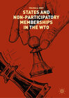 Buchcover States and Non-Participatory Memberships in the WTO
