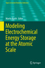 Buchcover Modeling Electrochemical Energy Storage at the Atomic Scale