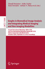 Buchcover Graphs in Biomedical Image Analysis and Integrating Medical Imaging and Non-Imaging Modalities
