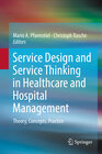 Buchcover Service Design and Service Thinking in Healthcare and Hospital Management