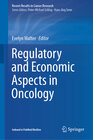 Buchcover Regulatory and Economic Aspects in Oncology
