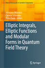 Buchcover Elliptic Integrals, Elliptic Functions and Modular Forms in Quantum Field Theory