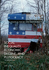 Buchcover Social Inequality, Economic Decline, and Plutocracy