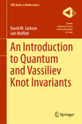 Buchcover An Introduction to Quantum and Vassiliev Knot Invariants
