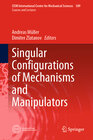 Buchcover Singular Configurations of Mechanisms and Manipulators