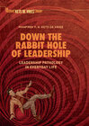 Buchcover Down the Rabbit Hole of Leadership