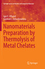 Buchcover Nanomaterials Preparation by Thermolysis of Metal Chelates