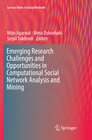 Buchcover Emerging Research Challenges and Opportunities in Computational Social Network Analysis and Mining