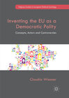 Buchcover Inventing the EU as a Democratic Polity
