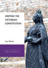 Buchcover Writing the Victorian Constitution