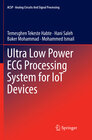 Buchcover Ultra Low Power ECG Processing System for IoT Devices