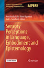 Buchcover Sensory Perceptions in Language, Embodiment and Epistemology