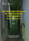 Buchcover Shifting Corporealities in Contemporary Performance